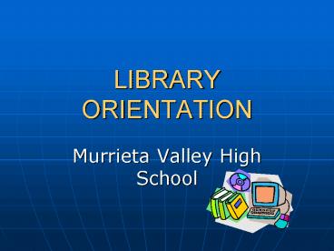 LIBRARY ORIENTATION