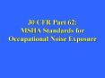 30 CFR Part 62: MSHA Standards for PowerPoint PPT Presentation