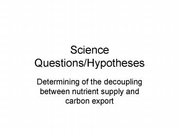 Science QuestionsHypotheses