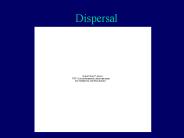 Dispersal