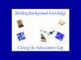 Building Background Knowledge PowerPoint PPT Presentation