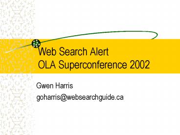 Web Search Alert OLA Superconference 2002