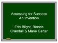 Assessing for Success An invention PowerPoint PPT Presentation