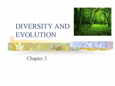 DIVERSITY AND EVOLUTION