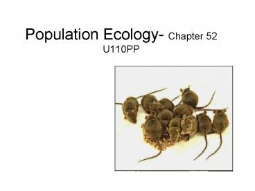 Population Ecology Chapter 52 U110PP