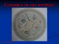 Ceramics in our territory PowerPoint PPT Presentation