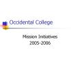 Occidental College PowerPoint PPT Presentation