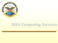 DISA Computing Services Transformation Announcement PowerPoint PPT Presentation