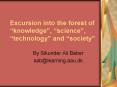 Excursion into the forest of knowledge, science, technology and society PowerPoint PPT Presentation