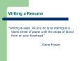 Writing a Resume PowerPoint PPT Presentation