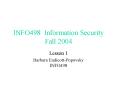 INFO498 Information Security Fall 2004 PowerPoint PPT Presentation