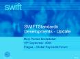 SWIFTStandards Developments Update PowerPoint PPT Presentation