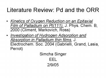 Literature Review: Pd and the ORR