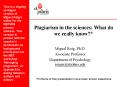 Plagiarism in the sciences: What do we really know PowerPoint PPT Presentation