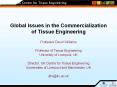 Global%20Issues%20in%20the%20Commercialization%20of%20Tissue%20Engineering PowerPoint PPT Presentation