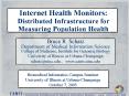 Internet Health Monitors: Distributed Infrastructure for Measuring Population Health PowerPoint PPT Presentation