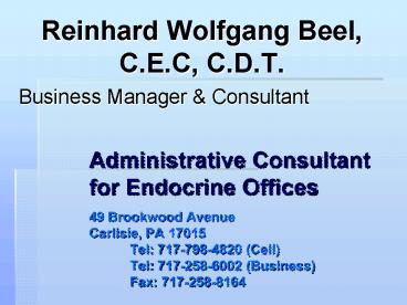 Reinhard Wolfgang Beel, C'E'C, C'D'T'