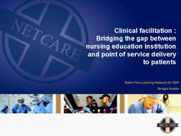 Clinical facilitation : Bridging the gap between nursing education ...