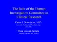 The Role of the Human Investigation Committee in Clinical Research PowerPoint PPT Presentation