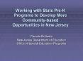 Working%20with%20State%20Pre-K%20Programs%20to%20Develop%20More%20Community-based%20Opportunities%20in%20New%20Jersey PowerPoint PPT Presentation