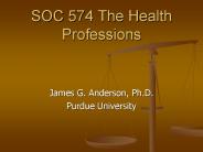SOC 574 The Health Professions