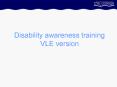 Disability awareness training VLE version PowerPoint PPT Presentation