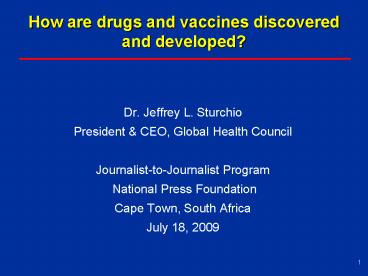 How are drugs and vaccines discovered and developed