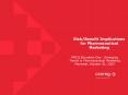 RiskBenefit Implications for Pharmaceutical Marketing PowerPoint PPT Presentation