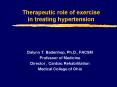 Therapeutic role of exercise in treating hypertension PowerPoint PPT Presentation