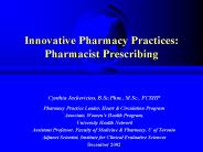 Innovative Pharmacy Practices: Pharmacist Prescribing