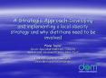 A Strategic ApproachDeveloping and implementing a local obesity strategy and why dietitians need to PowerPoint PPT Presentation