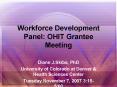 Workforce Development Panel: OHIT Grantee Meeting PowerPoint PPT Presentation