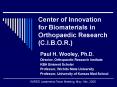 Center of Innovation for Biomaterials in Orthopaedic Research C'I'B'O'R' PowerPoint PPT Presentation