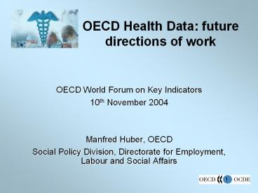 OECD Health Data: future directions of work