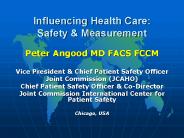 Influencing Health Care: Safety