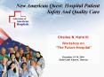 New American Quest: Hospital Patient Safety And Quality Care PowerPoint PPT Presentation