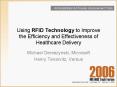 Using RFID Technology to Improve the Efficiency and Effectiveness of Healthcare Delivery PowerPoint PPT Presentation