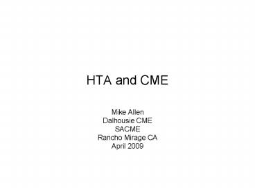 HTA and CME