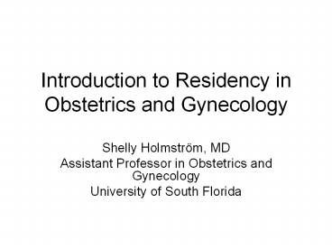 Introduction to Residency in Obstetrics and Gynecology