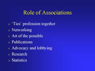 Role of Associations