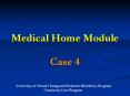 Medical%20Home%20Module PowerPoint PPT Presentation