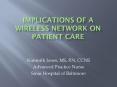 Implications of a wireless network on patient care PowerPoint PPT Presentation