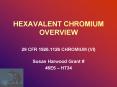 HEXAVALENT CHROMIUM OVERVIEW PowerPoint PPT Presentation