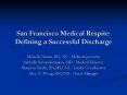 San Francisco Medical Respite: Defining a Successful Discharge PowerPoint PPT Presentation