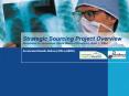 Strategic Sourcing Project Overview Presented to Vancouver Acute Medical Directors, April 1, 2004 PowerPoint PPT Presentation