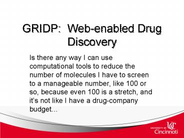 GRIDP: Webenabled Drug Discovery