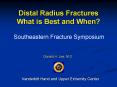 Distal Radius Fractures What is Best and When PowerPoint PPT Presentation