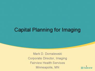 Capital Planning for Imaging