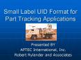 Small Label UID Format for Part Tracking Applications PowerPoint PPT Presentation
