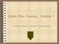 Battle Plan Training: Module 5 PowerPoint PPT Presentation